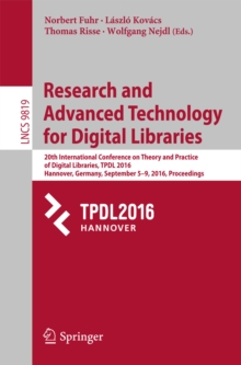 Research and Advanced Technology for Digital Libraries : 20th International Conference on Theory and Practice of Digital Libraries, TPDL 2016, Hannover, Germany, September 5-9, 2016, Proceedings