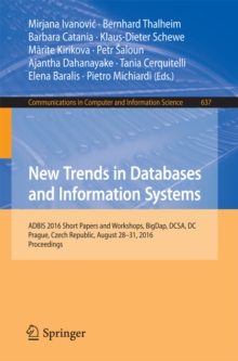 New Trends in Databases and Information Systems : ADBIS 2016 Short Papers and Workshops, BigDap, DCSA, DC, Prague, Czech Republic, August 28-31, 2016, Proceedings