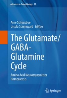 The Glutamate/GABA-Glutamine Cycle : Amino Acid Neurotransmitter Homeostasis