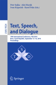 Text, Speech, and Dialogue : 19th International Conference, TSD 2016, Brno , Czech Republic, September 12-16, 2016, Proceedings