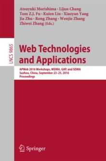 Web Technologies and Applications : APWeb 2016 Workshops, WDMA, GAP, and SDMA, Suzhou, China, September 23-25, 2016, Proceedings