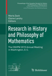 Research in History and Philosophy of Mathematics : The CSHPM 2015 Annual Meeting in Washington, D. C.