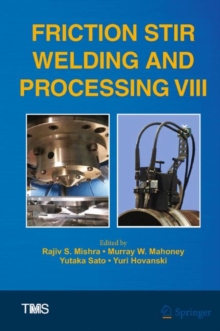 Friction Stir Welding and Processing VIII