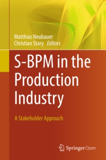 S-BPM in the Production Industry : A Stakeholder Approach