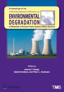 Proceedings of the 15th International Conference on Environmental Degradation of Materials in Nuclear Power Systems - Water Reactors