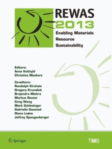 REWAS 2013 : Enabling Materials Resource Sustainability