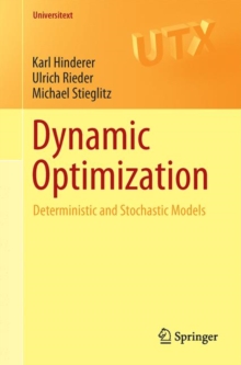 Dynamic Optimization : Deterministic and Stochastic Models