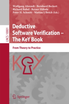 Deductive Software Verification - The KeY Book : From Theory to Practice