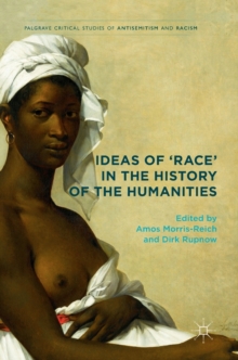 Ideas of 'Race' in the History of the Humanities, Hardback Book Ideas of 'Race' in the History of the Humanities, Hardback Book
