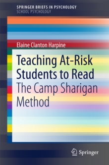 Teaching At-Risk Students to Read : The Camp Sharigan Method