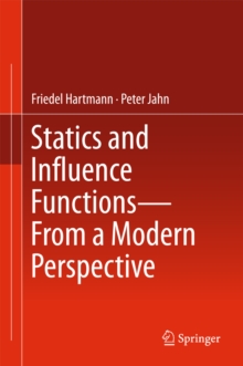 Statics and Influence Functions - from a Modern Perspective