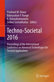 Techno-Societal 2016 : Proceedings of the International Conference on Advanced Technologies for Societal Applications