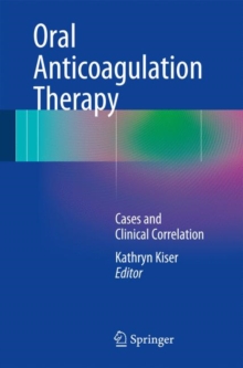 Oral Anticoagulation Therapy : Cases and Clinical Correlation