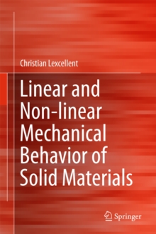 Linear and Non-linear Mechanical Behavior of Solid Materials