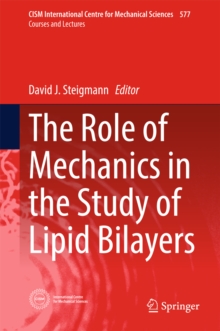 The Role of Mechanics in the Study of Lipid Bilayers