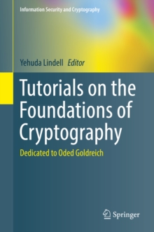 Tutorials on the Foundations of Cryptography : Dedicated to Oded Goldreich