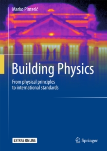 Building Physics : From physical principles to international standards