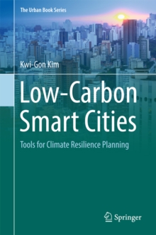 Low-Carbon Smart Cities : Tools for Climate Resilience Planning