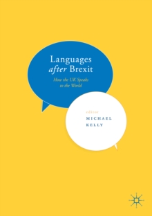 Languages after Brexit : How the UK Speaks to the World, Paperback Book Languages after Brexit : How the UK Speaks to the World, Paperback Book
