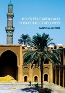 Higher Education and Post-Conflict Recovery, Hardback Book Higher Education and Post-Conflict Recovery, Hardback Book