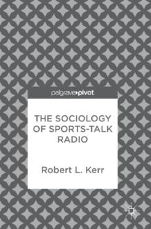 The Sociology of Sports-Talk Radio