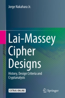 Lai-Massey Cipher Designs : History, Design Criteria and Cryptanalysis