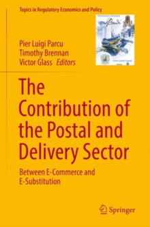 The Contribution of the Postal and Delivery Sector : Between E-Commerce and E-Substitution