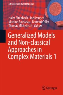 Generalized Models and Non-classical Approaches in Complex Materials 1