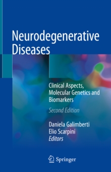 Neurodegenerative Diseases : Clinical Aspects, Molecular Genetics and Biomarkers, EPUB eBook Neurodegenerative Diseases : Clinical Aspects, Molecular Genetics and Biomarkers, EPUB eBook