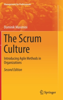 The Scrum Culture : Introducing Agile Methods in Organizations