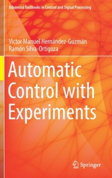 Automatic Control with Experiments, Hardback Book Automatic Control with Experiments, Hardback Book
