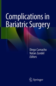 Complications in Bariatric Surgery, Hardback Book Complications in Bariatric Surgery, Hardback Book