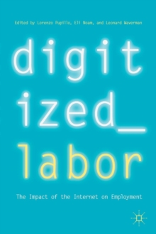 Digitized Labor : The Impact of the Internet on Employment