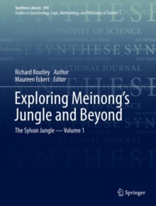 Exploring Meinong's Jungle and Beyond : The Sylvan Jungle - Volume 1