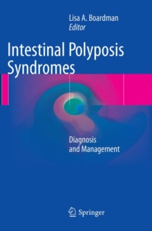 Intestinal Polyposis Syndromes : Diagnosis and Management