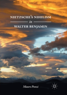 Nietzsches Nihilism in Walter Benjamin