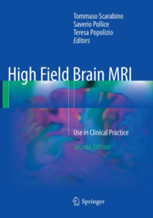 High Field Brain MRI : Use in Clinical Practice