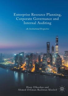 Enterprise Resource Planning, Corporate Governance and Internal Auditing : An Institutional Perspective