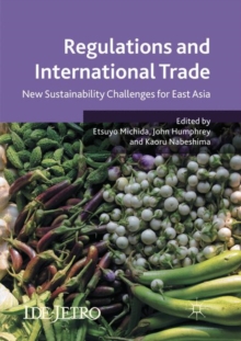 Regulations and International Trade : New Sustainability Challenges for East Asia