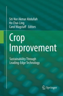 Crop Improvement : Sustainability Through Leading-Edge Technology