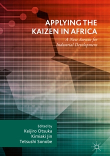 Applying the Kaizen in Africa : A New Avenue for Industrial Development