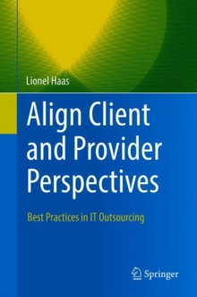 Align Client and Provider Perspectives : Best Practices in IT Outsourcing