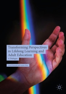 Transforming Perspectives in Lifelong Learning and Adult Education : A Dialogue