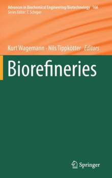 Biorefineries, Hardback Book Biorefineries, Hardback Book