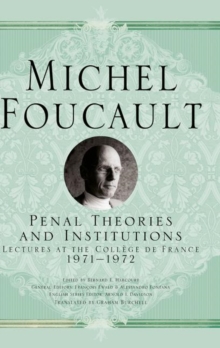 Penal Theories and Institutions : Lectures at the College de France, 1971-1972