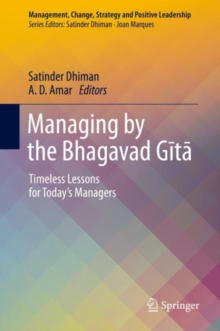Managing by the Bhagavad Gita : Timeless Lessons for Today's Managers, Hardback Book Managing by the Bhagavad Gita : Timeless Lessons for Today's Managers, Hardback Book