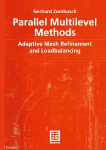 Parallel Multilevel Methods : Adaptive Mesh Refinement and Loadbalancing