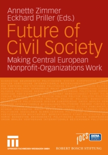 Future of Civil Society : Making Central European Nonprofit-Organizations Work