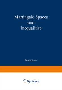 Martingale Spaces and Inequalities