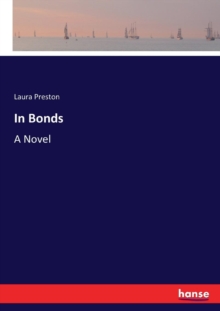In Bonds, Paperback / softback Book In Bonds, Paperback / softback Book
